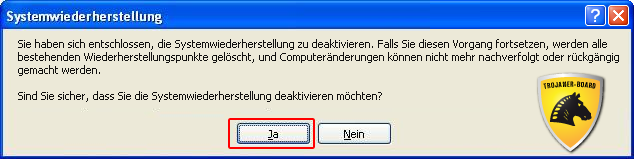 Systemwiederherstellung deaktivieren: Deaktivierung bestätigen